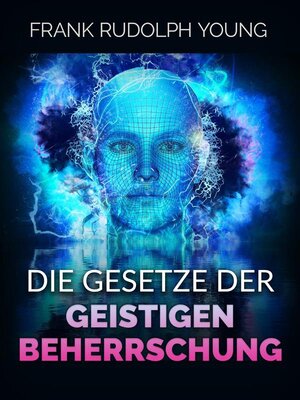 cover image of Die Gesetze der Geistigen Beherrschung (Übersetzt)